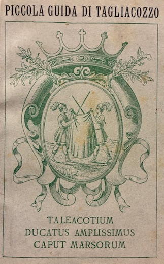 A. Paoluzi Piccola guida di Tagliacozzo 1929 Roma Unione Arti Grafiche Abruzzesi